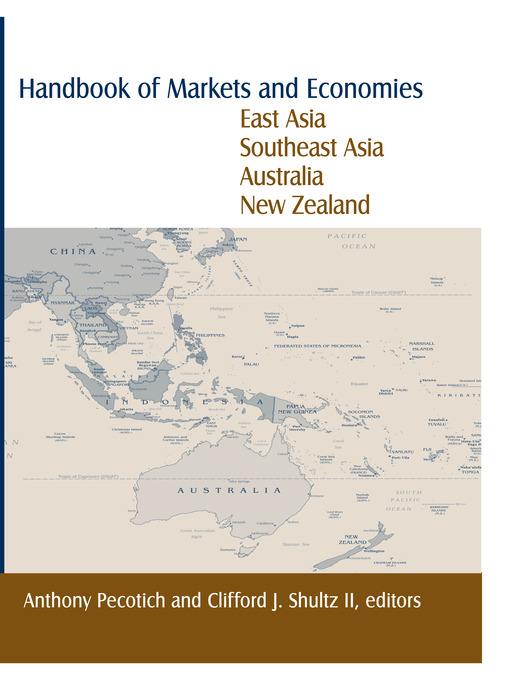 Title details for Handbook of Markets and Economies: East Asia, Southeast Asia, Australia, New Zealand by Anthony Pecotich - Available